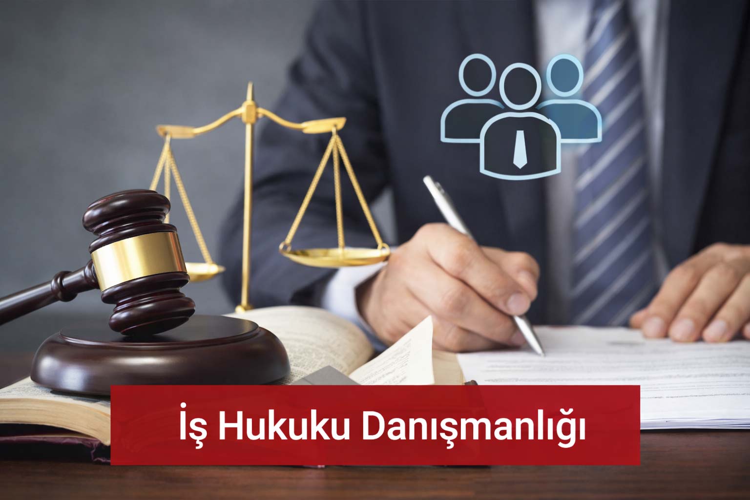 İş Hukuku Danışmanlığı